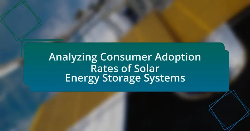 Analyzing Consumer Adoption Rates of Solar Energy Storage Systems