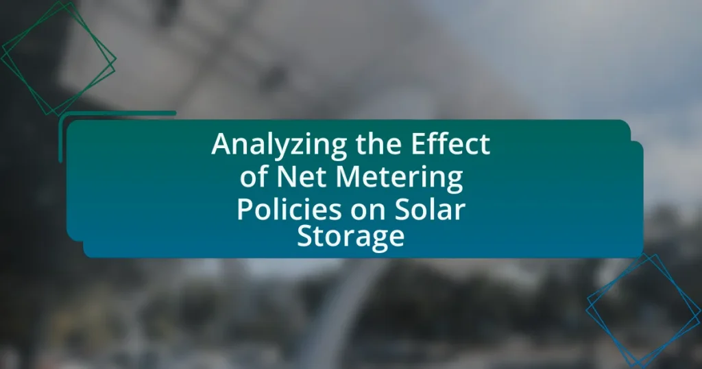 Analyzing the Effect of Net Metering Policies on Solar Storage