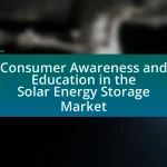 Consumer Awareness and Education in the Solar Energy Storage Market