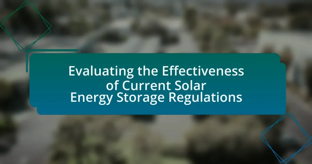 Evaluating the Effectiveness of Current Solar Energy Storage Regulations