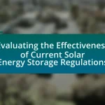 Evaluating the Effectiveness of Current Solar Energy Storage Regulations