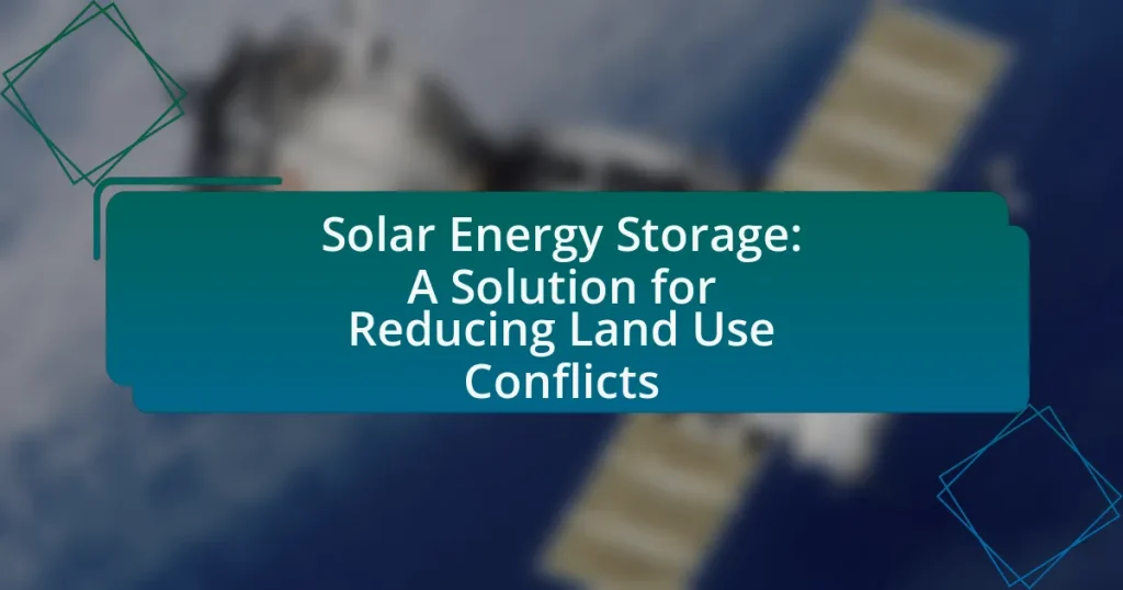 Solar Energy Storage: A Solution for Reducing Land Use Conflicts