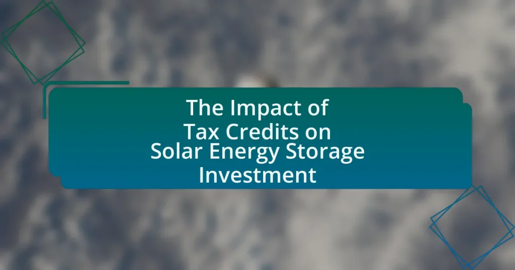 The Impact of Tax Credits on Solar Energy Storage Investment