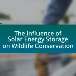 The Influence of Solar Energy Storage on Wildlife Conservation