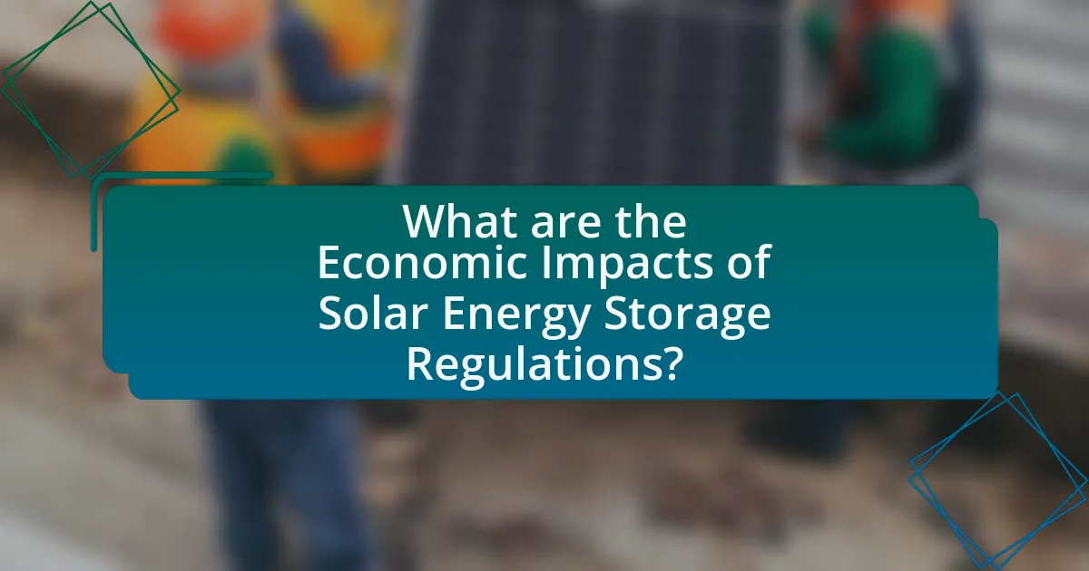 What are the Economic Impacts of Solar Energy Storage Regulations?
