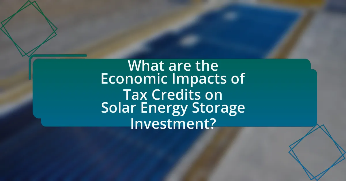 What are the Economic Impacts of Tax Credits on Solar Energy Storage Investment?