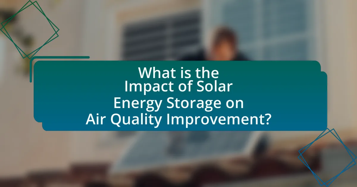 What is the Impact of Solar Energy Storage on Air Quality Improvement?