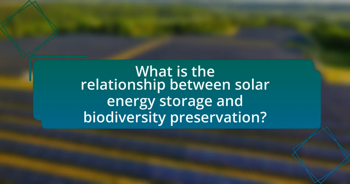 What is the relationship between solar energy storage and biodiversity preservation?